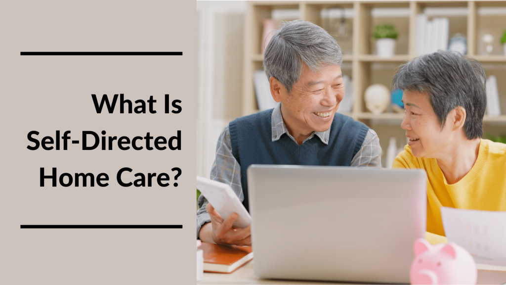 Benefits & Challenges Of Self-Directed Home Care Featured Image