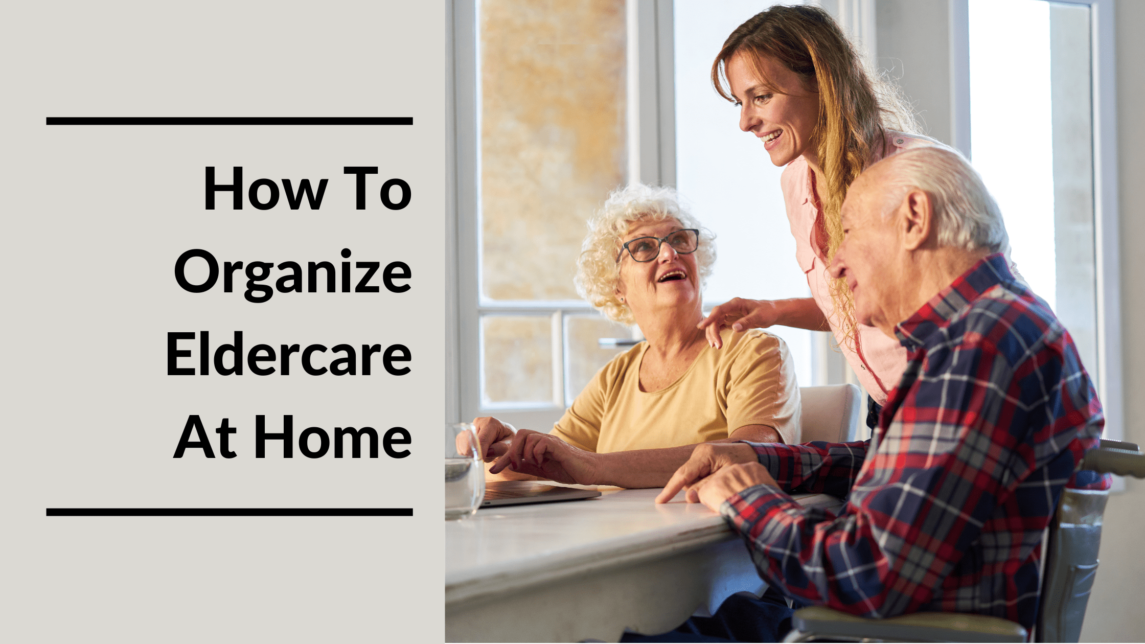 How To Organize Eldercare At Home Featured Image-MeetCaregivers