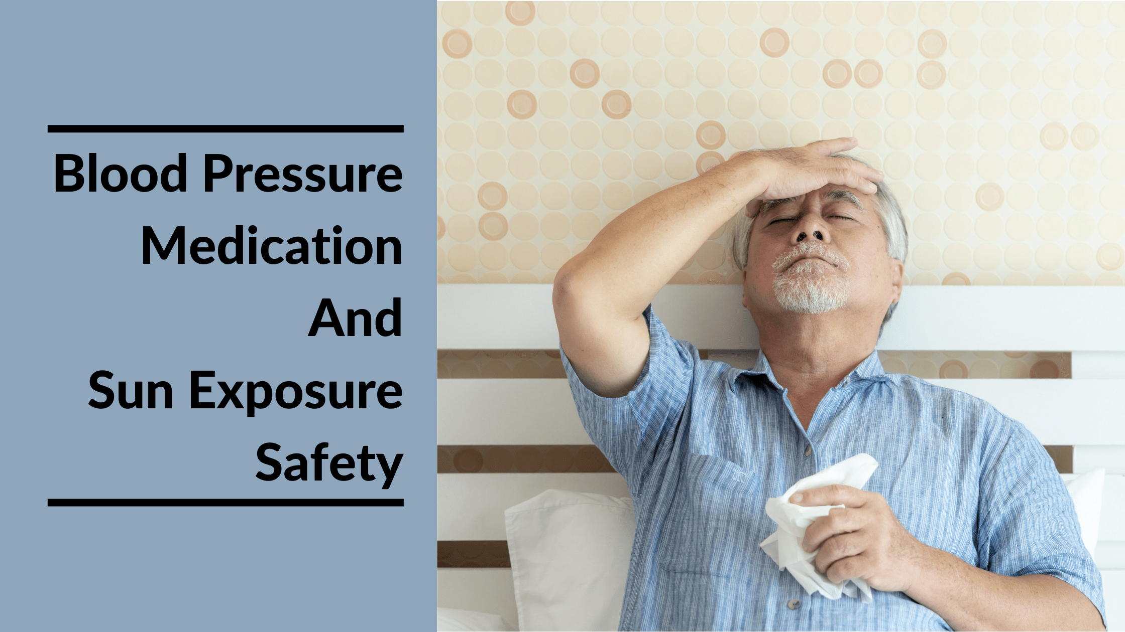 Blood Pressure Medication And Sun Exposure Risks For Seniors