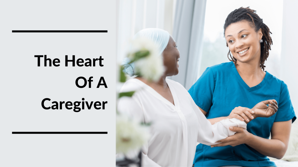 Heart Of A Caregiver Featured Image