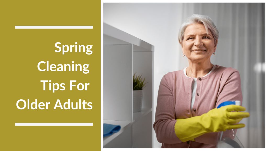 Spring Cleaning Tips For Seniors Featured Image