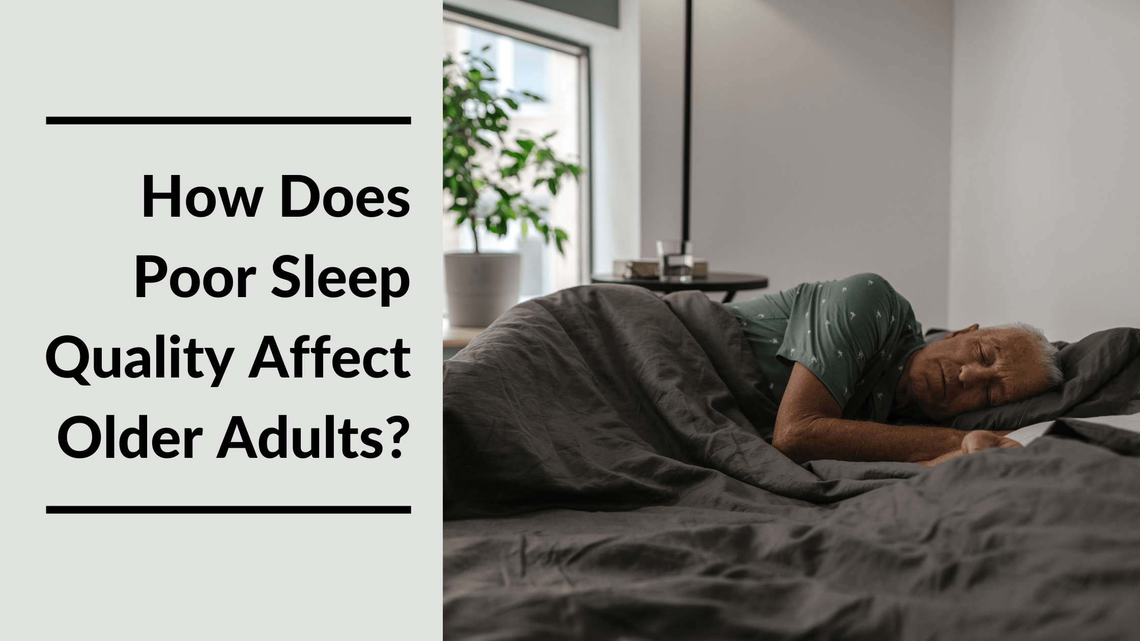 How Does Poor Sleep Quality Affect Seniors Featured Image