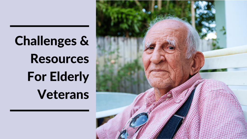 Recognizing Elderly Veterans' Unique Needs Featured Image