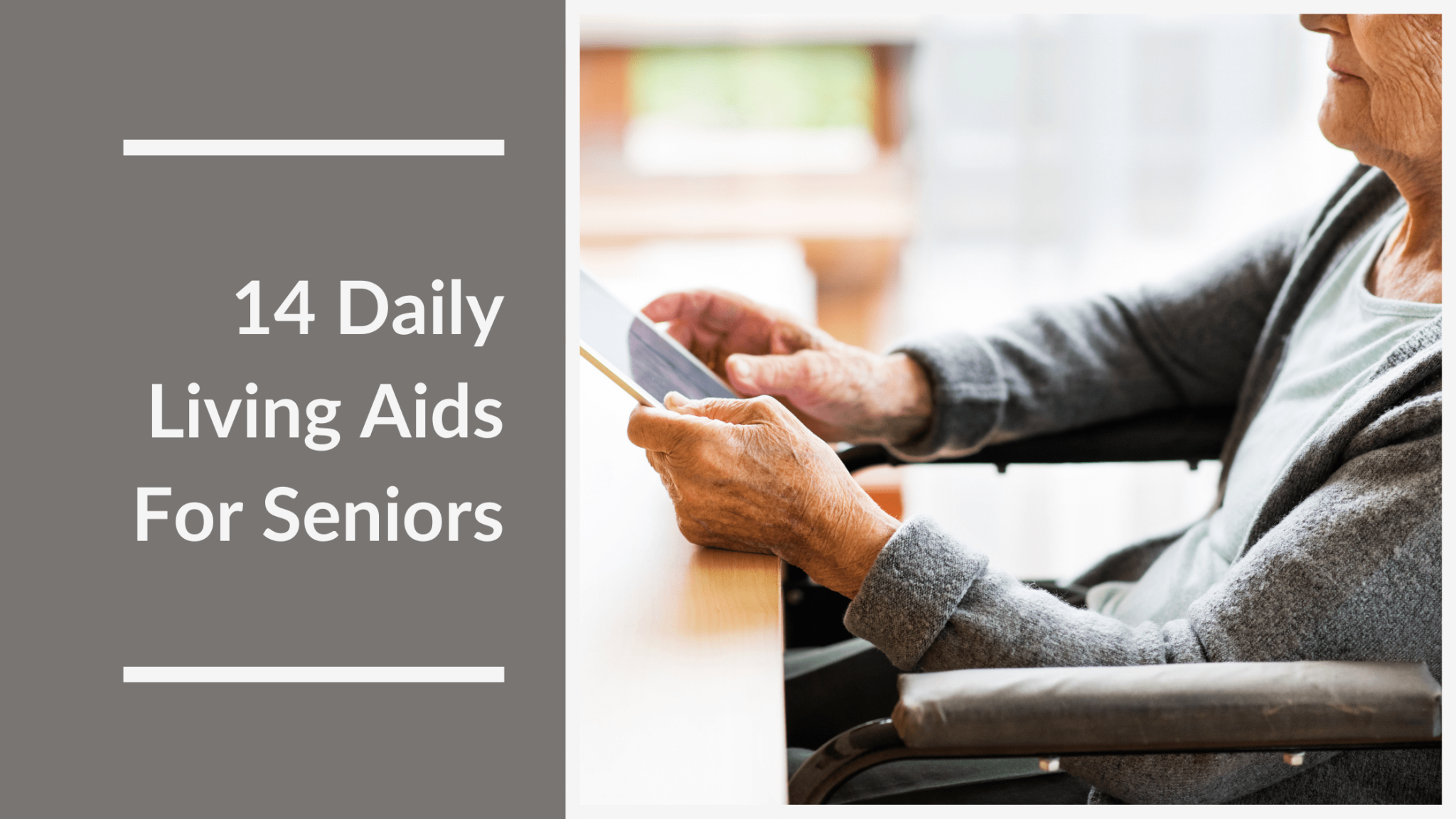 Daily Living Aids For Seniors Aging In Place MeetCaregivers