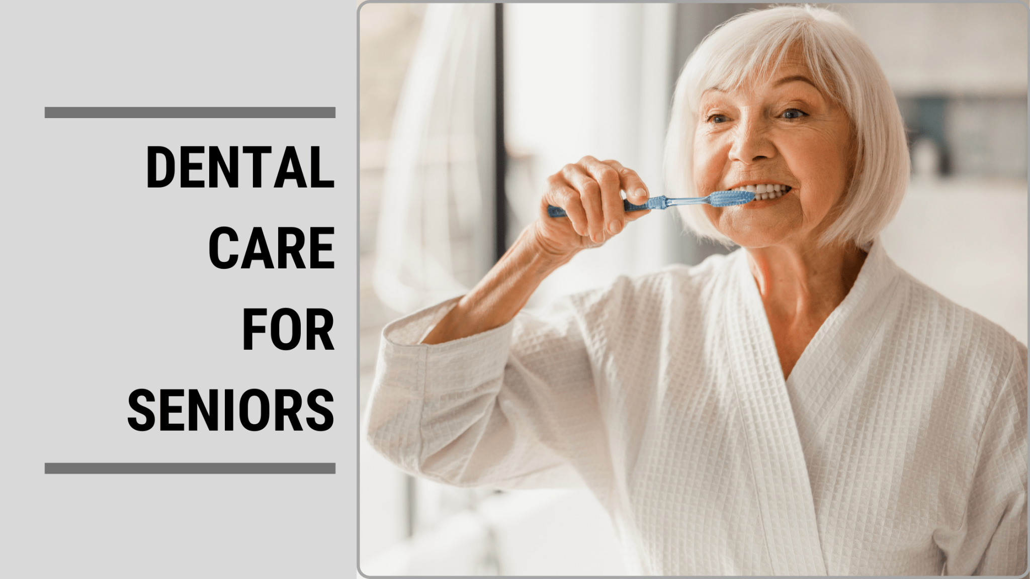 Dental Care For Seniors: National Dental Hygiene Month - MeetCaregivers