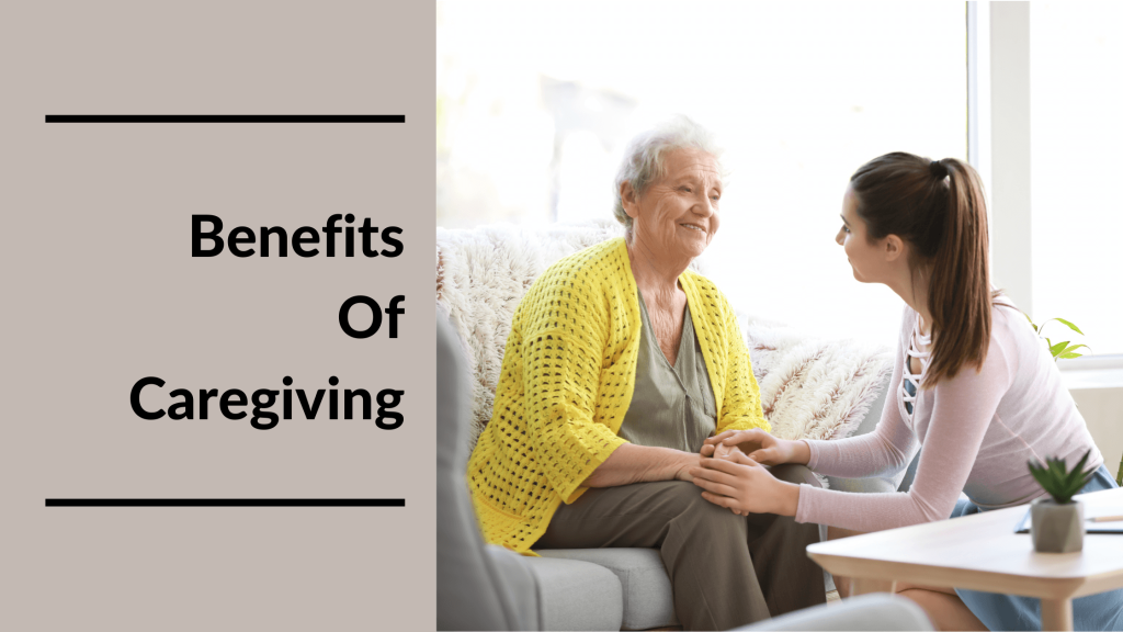 Benefits Of Caregiving Featured Image