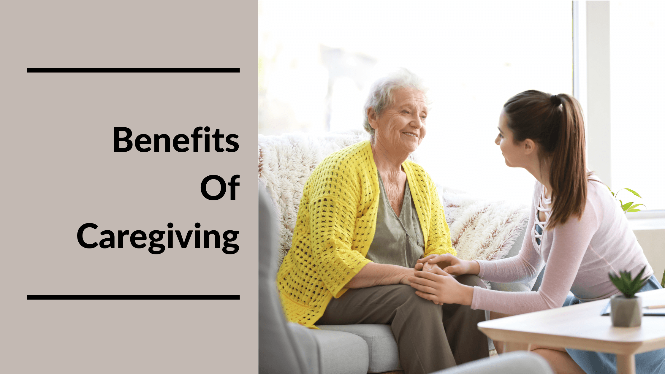 4 Benefits Of Caregiving For Family Caregivers MCG