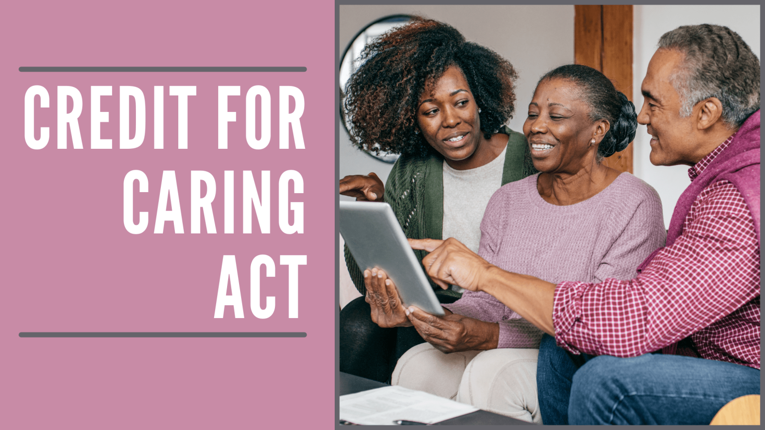 what-you-should-know-about-the-credit-for-caring-act-meetcaregivers