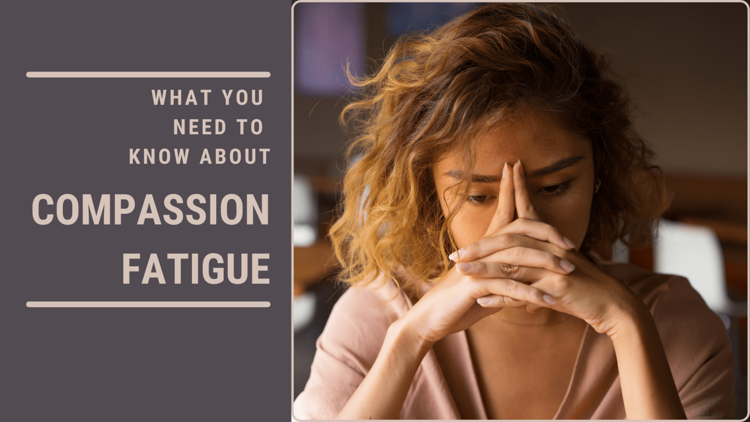 Compassion Fatigue Risk Factors Signs And Prevention Meetcaregivers