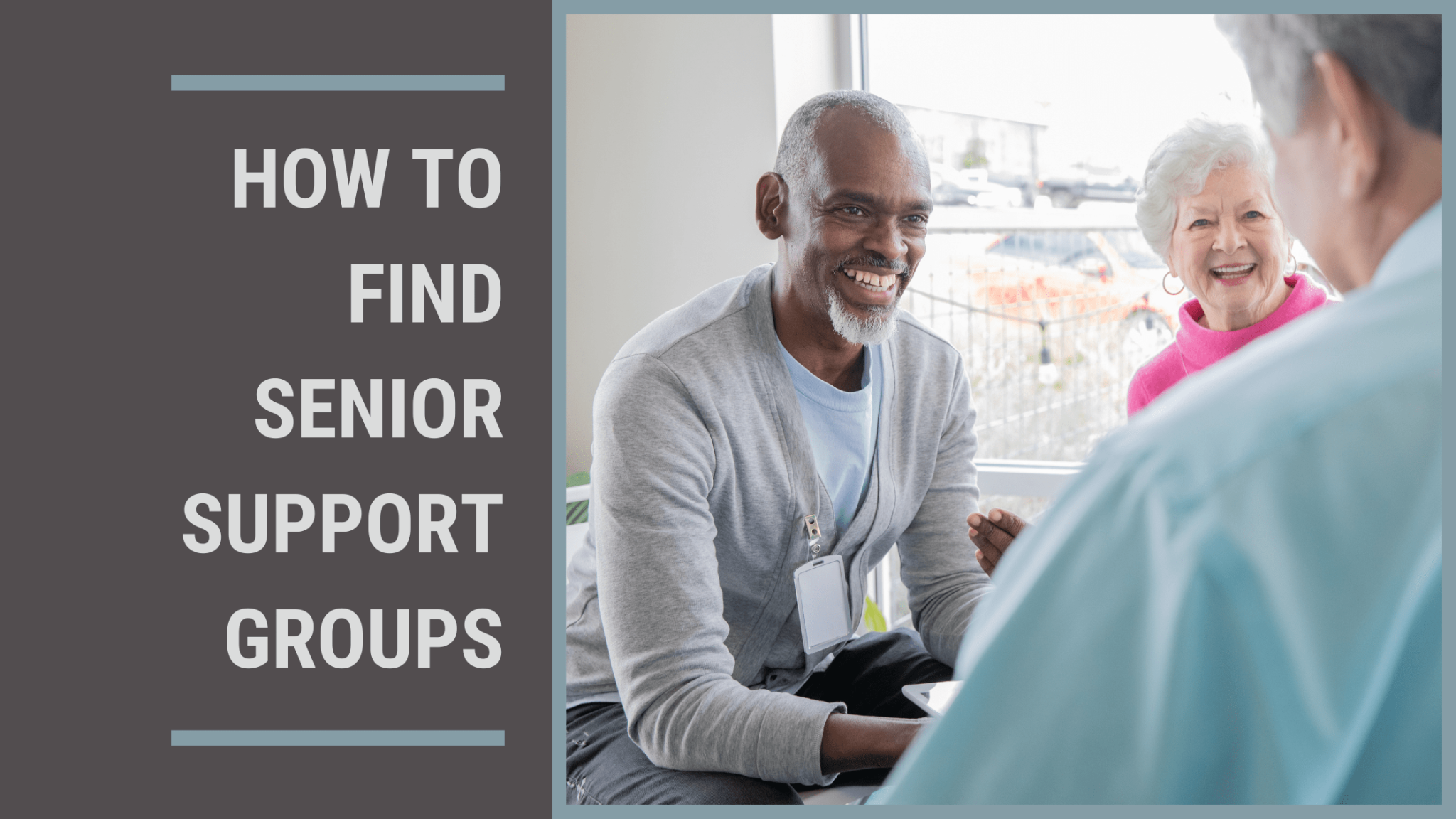 Senior Support Groups Find Groups For Older Adults MeetCaregivers   Senior Support Groups Featured Image 2048x1152 