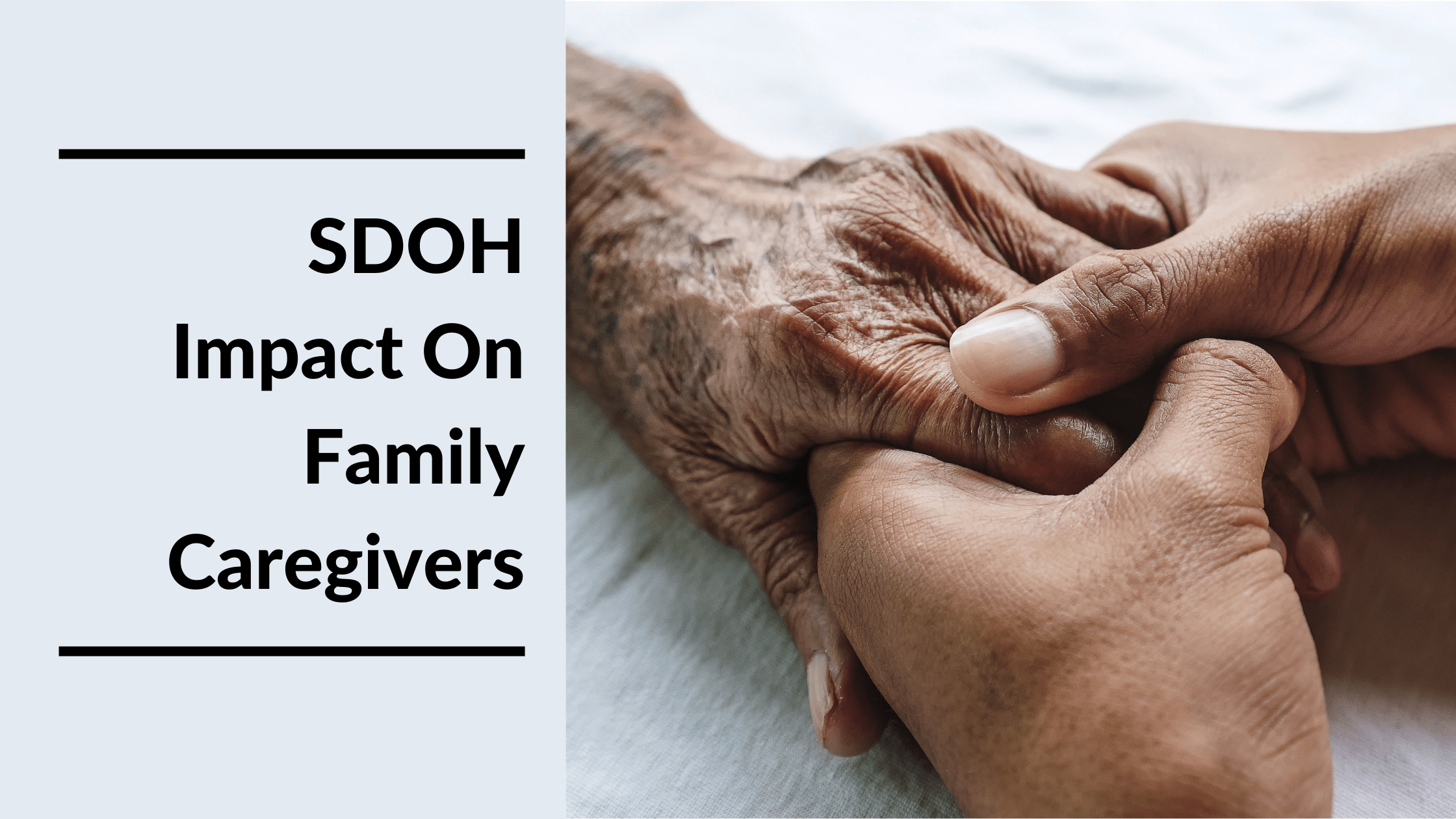 How SDOH Drive Caregiver Burden & Care Outcomes – MCG