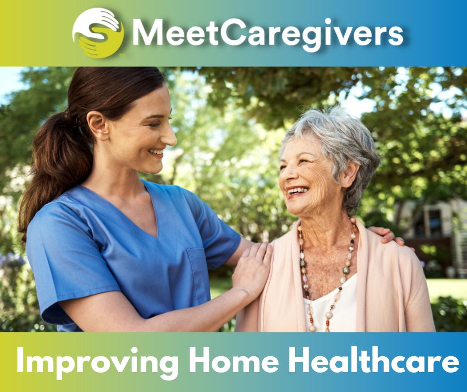 Improving Home Healthcare Featured Image - MeetCaregivers