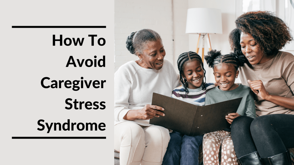 Caregiver Stress Syndrome Featured Image