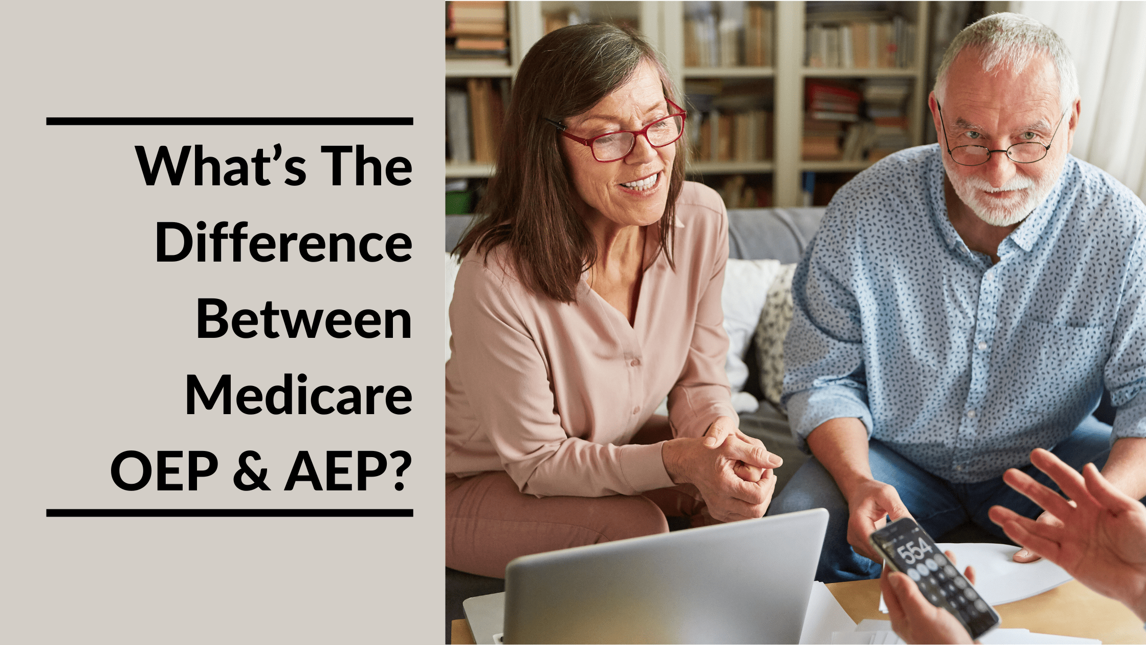 What’s The Difference Between Medicare Advantage OEP & AEP Featured Image