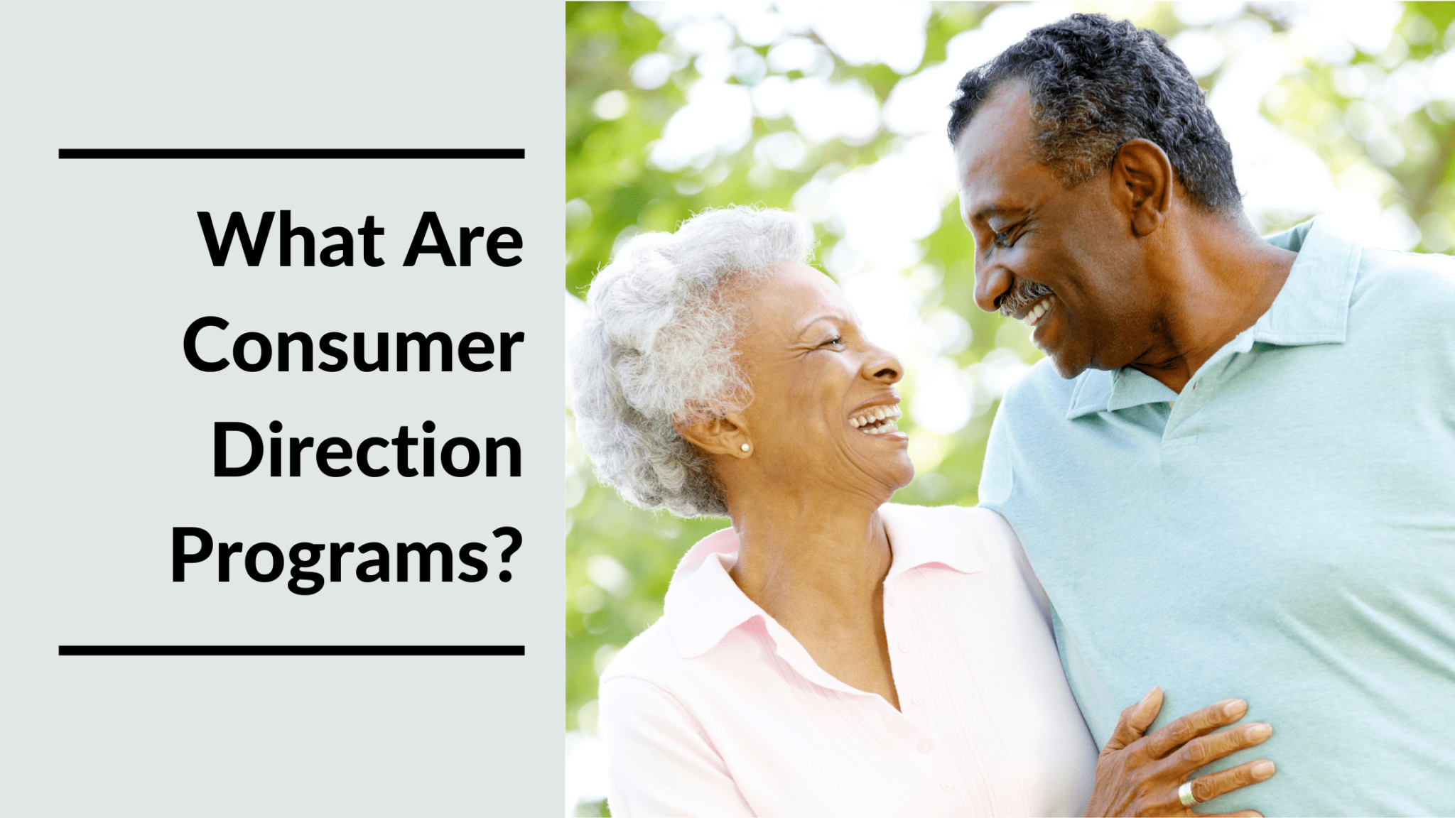 What Are Consumer Direction Programs? – MeetCaregivers
