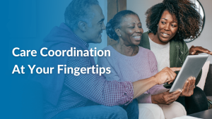 MeetCaregivers Care Portal: Care Coordination At Your Fingertips